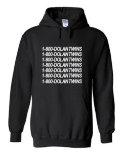 1 800 dolantwins hoodie