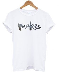 maker t-shirt
