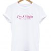 i'm a virgin t-shirt