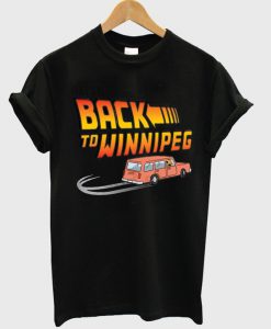 back to winnipeg t-shirt