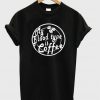 my blood type is coffee t-shirt