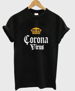 crown corona virus t-shirt