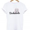 bookaholic t-shirt