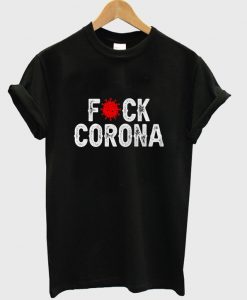 fuck corona t-shirt