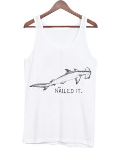 nailed it tank top