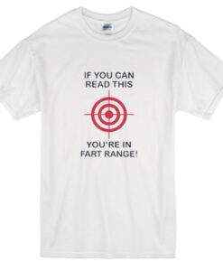 Hubie Halloween if You Can Read This You Re in Fart Range Shirt