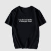 I Am The Lana Del Rey Of Doing Gay Things T Shirt